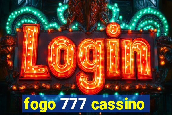 fogo 777 cassino
